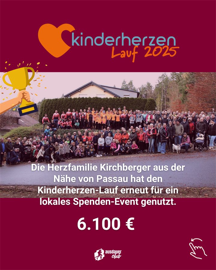 Grafik: Die Herzfamilie Kirchberger aus der Nähe von Passau hat den Lauf erneut für ein lokales Spenden-Event genutzt. 6.100 €.